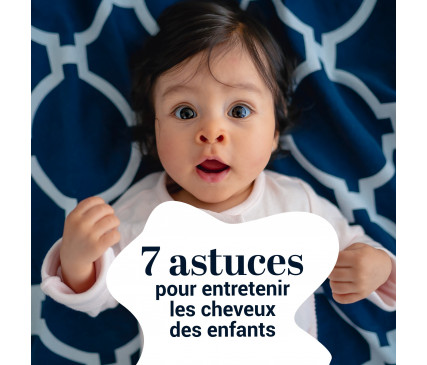 7 choses à savoir pour prendre soin des cheveux des enfants